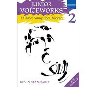 Junior Voiceworks 2: 33 More Songs for Children