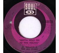 Junior Walker & The All Stars - Gotta Hold On To This Feeling - Junior Walker & The All Stars 7" 45
