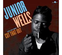Junior Wells Cut That Out: 1953-1963 Sides (Vinyl LP) Limited 12" Album
