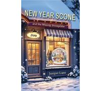 Juniper Lane New Year’s Scone and the Missing Snowglobe (with recipe (Tascabile)