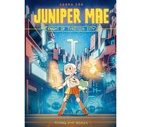 Sarah Soh Juniper Mae: Knight of Tykotech City (Tascabile) Juniper Mae