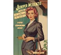 Juniper McKenzie Meets the Bewitching Beautician: A Little Coddlingham Mystery