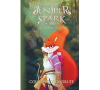 Juniper Spark and the River Lasting