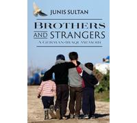 Junis Sultan Brothers and Strangers (Tascabile)