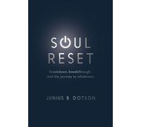 Junius B Dotson Soul Reset (Tascabile)