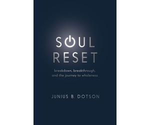 Junius B Dotson Soul Reset (Tascabile)