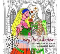 Junji Ito Collections: The Fan Art Horror Coloring Book (2025)