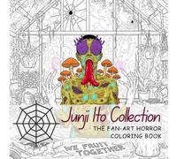 Junji Ito Collections: The Fan Edition Horror Coloring Book