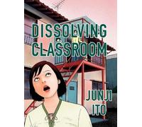 Junji Ito Dissolving Classroom Collector's Edition (Copertina rigida)