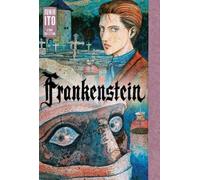 Junji Ito Frankenstein: Junji Ito Story Collection (Copertina rigida) Junji Ito