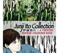 Junji Ito Collection: A Twisted Horror Coloring Book