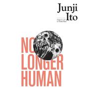 Junji Ito No Longer Human (Copertina rigida) Junji Ito