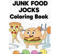 Junk Food Jocks Coloring Book