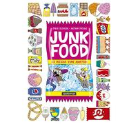 Junk Food: Les dessous d'une addiction