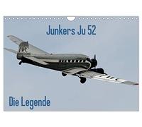 Junkers Ju 52 Die Legende (Wandkalender 2026 DIN A4 quer), CALVENDO Monatskalender: Impressionen der Junkers Ju 52 - im Volksmund nennt man sie Tante Ju