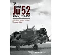 [(Junkers Ju52)] [Author: Robert Forsyth] published on (January, 2015)