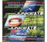 Junkie Xl - Saturday Teenage Kick