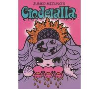 Junko Mizuno Cinderalla (Tascabile)
