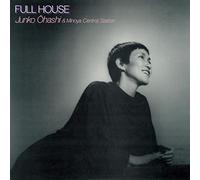 JUNKO, OHASHI & MINOYA CE - FULL HOUSE