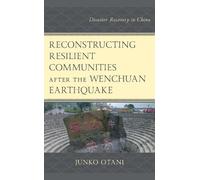 Junko Otani Reconstructing Resilient Communities after the We (Copertina rigida)