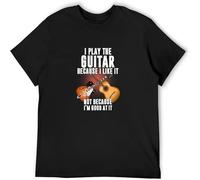 JUNKOU Guitar I Play The Guitar Because I Like It Not Because I'm Good at It Men T-Shirt Printed Camiseta Tee Black M