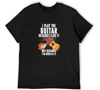 JUNKOU Guitar I Play The Guitar Because I Like It Not Because I'm Good at It Men T-Shirt Printed Camiseta Tee Black XL