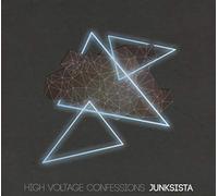 Junksista - High Voltage Confessions