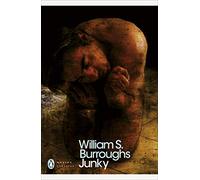 Junky: the definitive text of 'Junk'