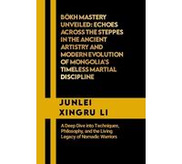 Junlei Xingru Li Bökh Mastery Unveiled (Tascabile)