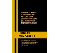 Junlei Xingru Li Feathers of Fury (Tascabile)