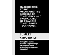 Junlei Xingru Li Harmonizing Forms (Tascabile)