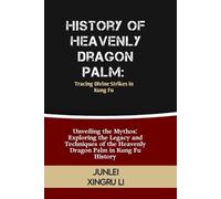 Xingru Li Junlei Hist Of Heavenly Dragon Palm BOOK NUOVO
