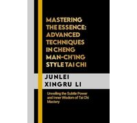 Junlei Xingru Li Mastering the Essence (Tascabile)