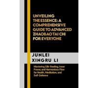 Junlei Xingru Li Unveiling the Essence (Tascabile)