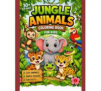 Junlge Animals Coloring Book: 50 Fun Jungle Animals for Kids