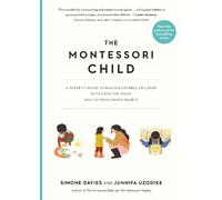 Junnifa Uzodike Simone Davies The Montessori Child (Tascabile)
