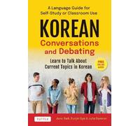 Juno Baik Eunjin Gye Julie Damron Korean Conversations and Debating (Tascabile)