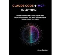 Juno Darian Claude code + MCP in Action (Tascabile)