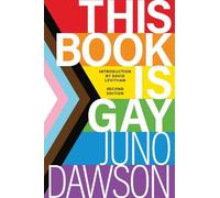 Juno Dawson This Book Is Gay (Tascabile)
