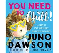 Juno Dawson You Need to Chill (Copertina rigida)