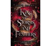 Juno Heart King of Storms and Feathers (Tascabile)