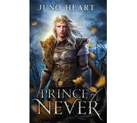 Juno Heart Prince of Never (Copertina rigida) Black Blood Fae