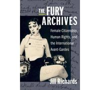 Juno Jill Richards The Fury Archives (Copertina rigida) Modernist Latitudes