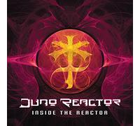 Juno Reactor - Inside The Reactor
