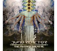 Juno Reactor - The Mutant Theatre