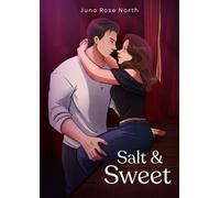 Juno Rose North Salt and Sweet (Tascabile)