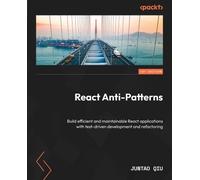 Juntao Qiu React Anti-Patterns (Tascabile)