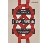 Juntos en armonía - Estudio bíblico con videos: Comunidad Que Marcó La Iglesia De Hechos 2