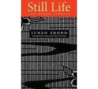 Junzo Shono Still Life and Other Stories (Tascabile)