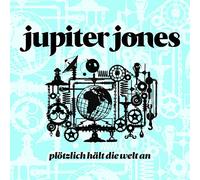 Jupiter Jones - Plötzlich Hält die Welt An